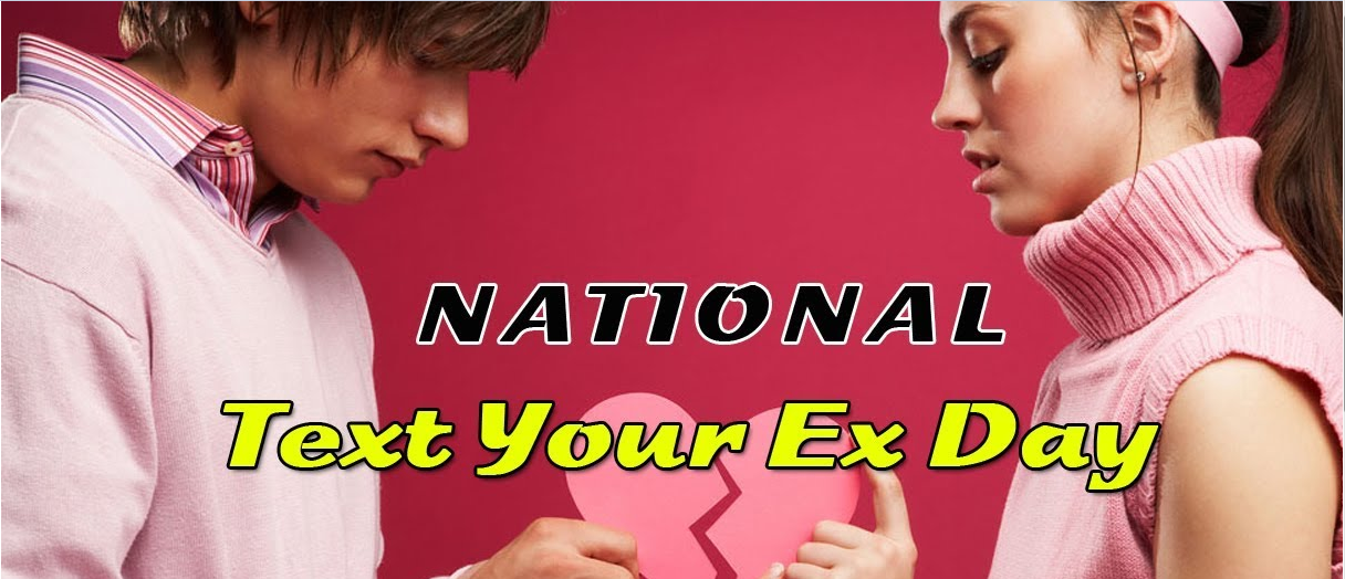National Text Your Ex Day 2020, New Texts Ideas, Activities