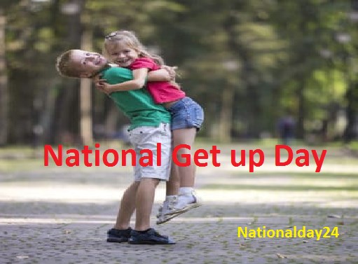 National Get Up Day- 1st February, 2022; Promote Yourself