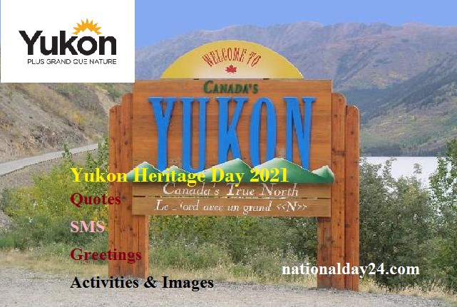 Yukon Heritage Day 2022: Quotes, SMS, Greetings, Activities & Images