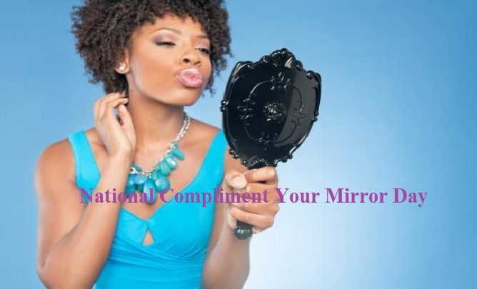 National Compliment Your Mirror Day