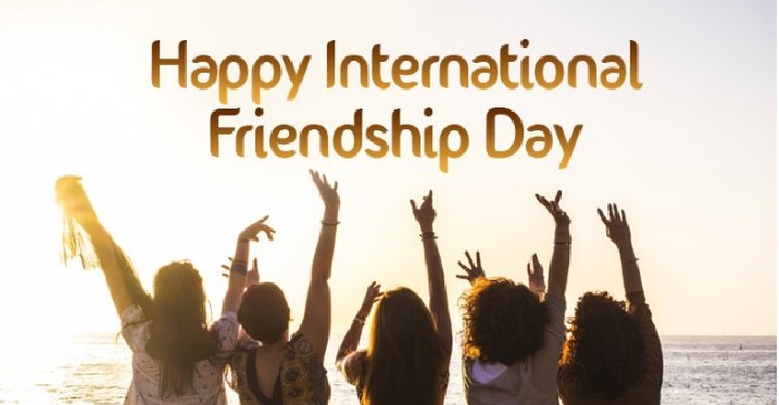 International Day of Friendship 2022- Happy World Friendship Day!