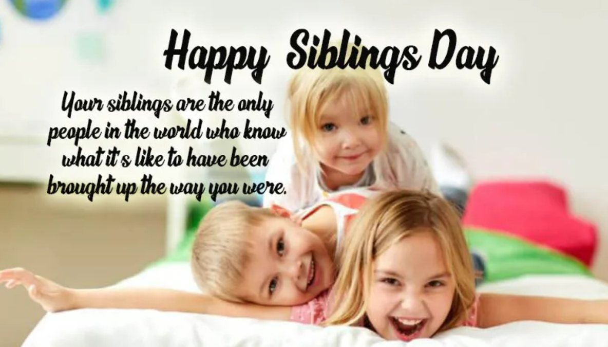 Happy Siblings Day Wishes 22